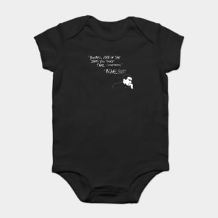 Michael Scott Quote You Miss 100% Of the Shots you Don't Take Baby Bodysuit